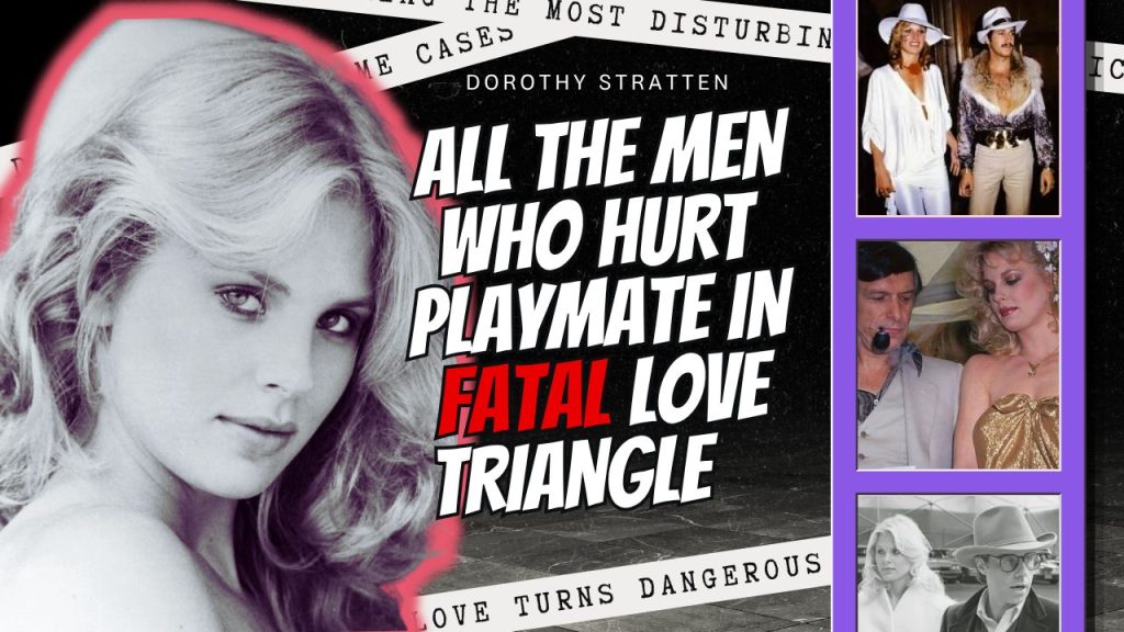 A Playboy model, a creepy pimp husband and Hollywood Producer love triangle. Dorothy Stratten story from my YouTube channel