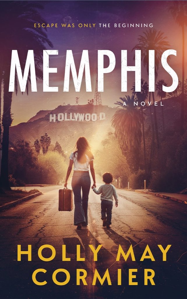 Memphis by Holly may Cormier book cover showing a woman and child backs turned walking toward Hollywood hills sign