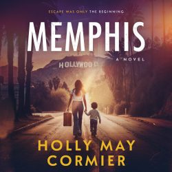 Memphis by Holly May Cormier, narrated by Holly May Cormier cover image domestic suspense thriller