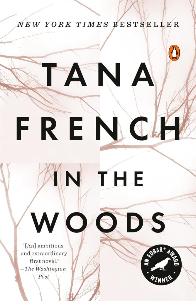 In the Woods by Tana French is one of many great suspense novels about women surviving danger