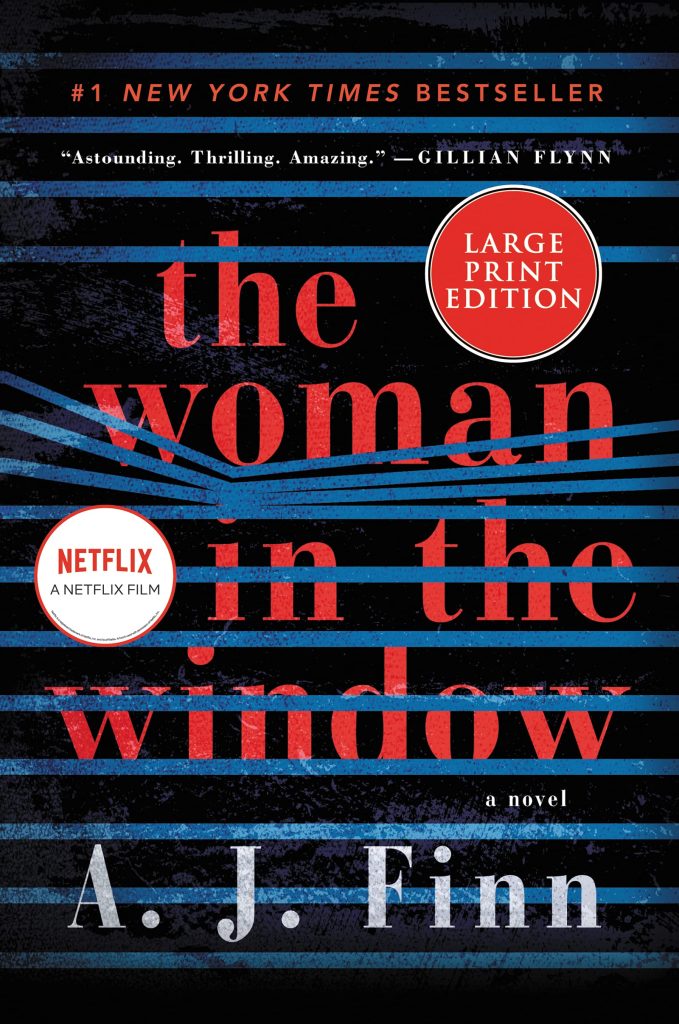 The Woman in The Window by A.J. Finn is a psychological thrillers about women