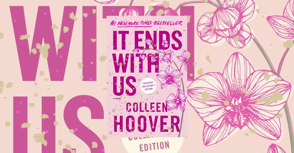 Domestic violence books like It Ends with Us by Colleen Hoover pink flower banner